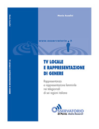 TV locale e rappresentazione di genere. Rappresentazione e rappresentanza femminile nei telegiornali di sei regioni italiane