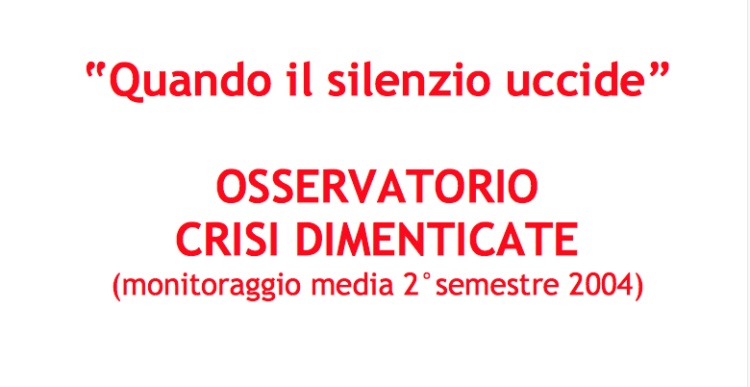 I Rapporto Osservatorio sulle crisi dimenticate (2004)