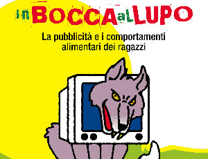 In bocca al lupo – La pubblicità e i comportamenti alimentari dei ragazzi