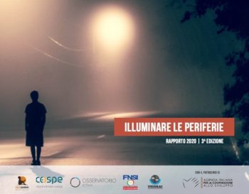 Terza edizione del Rapporto “Illuminare le periferie”