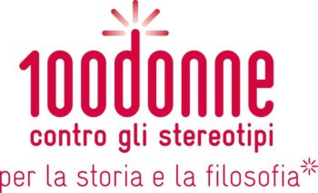 Quando le donne prendono la parola. Storiche e filosofe raccontano e si raccontano. Presentazione del progetto editoriale 100donne contro gli stereotipi