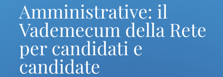 Administrative: the Vademecum of the Network for candidates