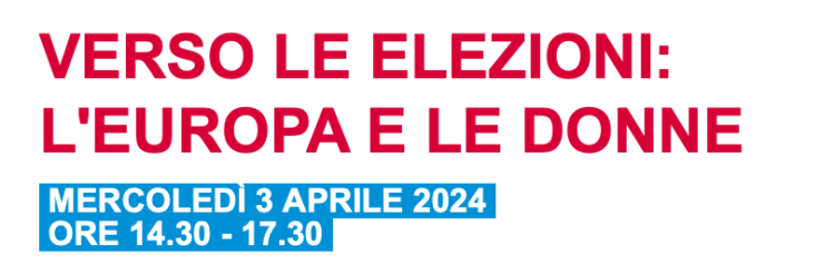 Corso di formazione “Verso le elezioni: l’Europa e le donne”