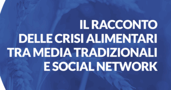 Il racconto delle crisi alimentari tra media tradizionali e social network