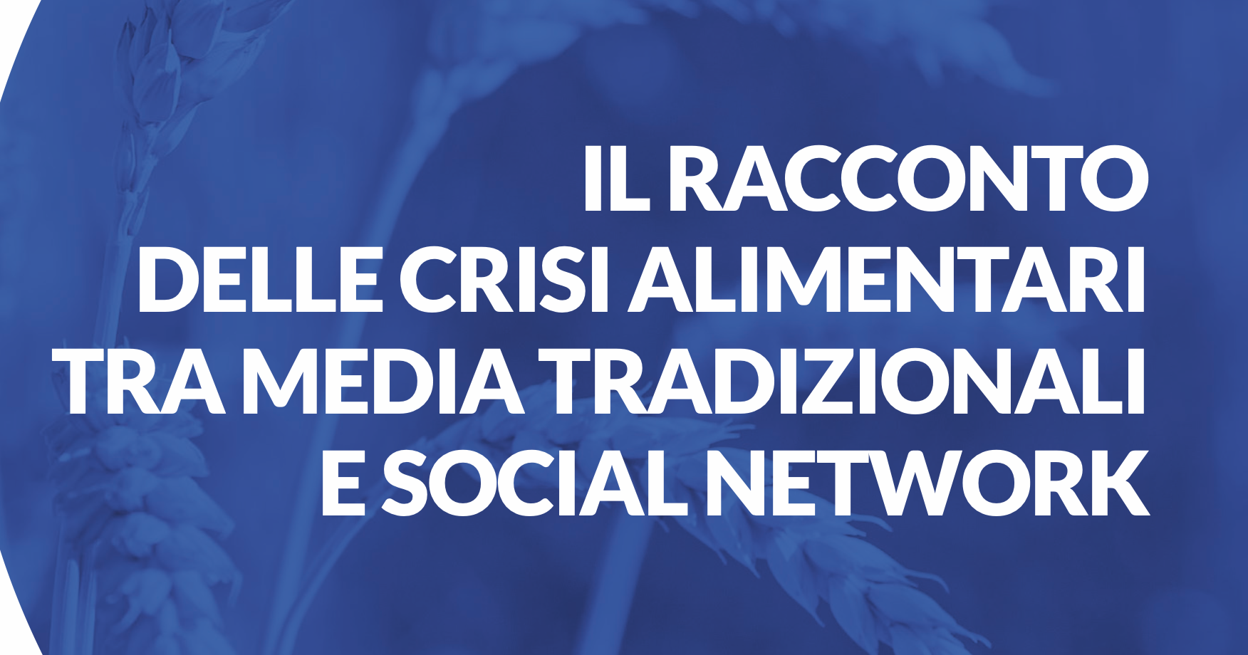 Il racconto delle crisi alimentari tra media tradizionali e social network