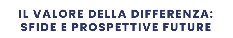 Convegno “Il valore della differenza: sfide e prospettive future”